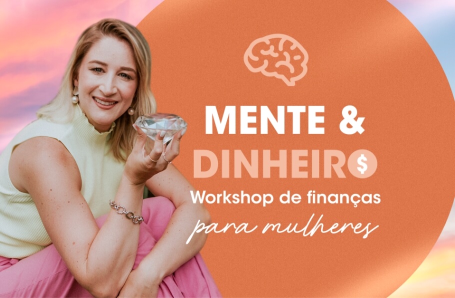 Thumbnail Curso Mente & Dinheiro - Workshop de Finanças para mulheres